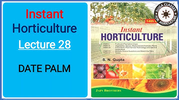 lecture 28 Instant Horticulture date palm by Vijay Kumar Giri