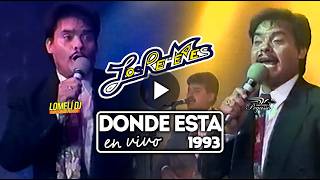 1993 - DONDE ESTA - LOS REHENES - En Vivo - con JAVIER TORRES -