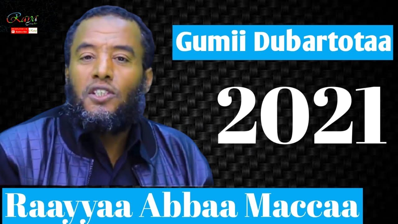 Raayyaa Abbaa Maccaa    2021