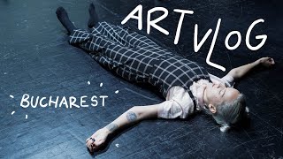 teatru, performance, festival, workshop | ART VLOG in Bucharest