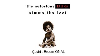 The Notorious B.I.G - Gimme the Loot (Türkçe Altyazılı) Resimi