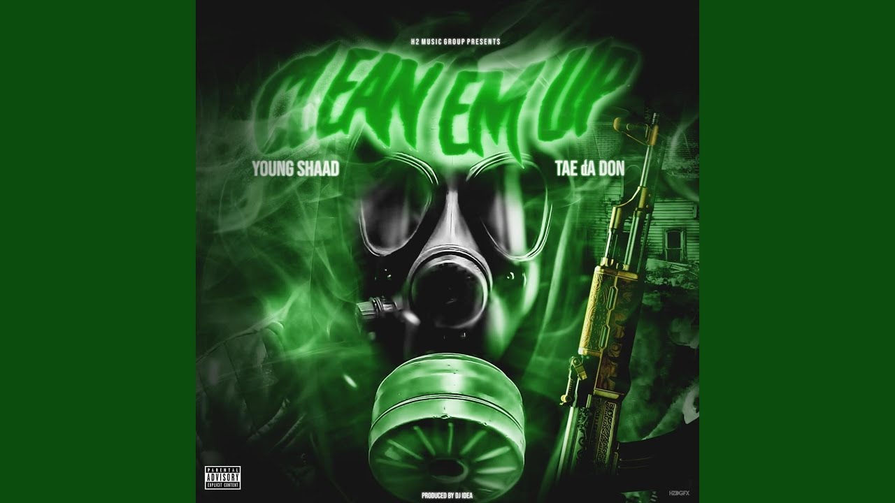 Clean ‘Em Up (feat. Tae da Don) - YouTube