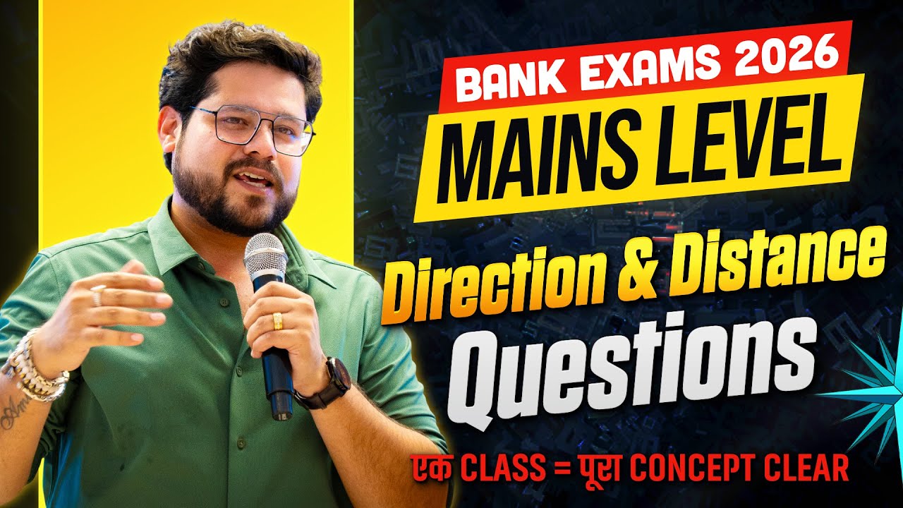 ✅ Direction & Distance Mains Level Ques. | SBI/IBPS/RRB Bank Exams 2026 | Reasoning By Ankush Lamba