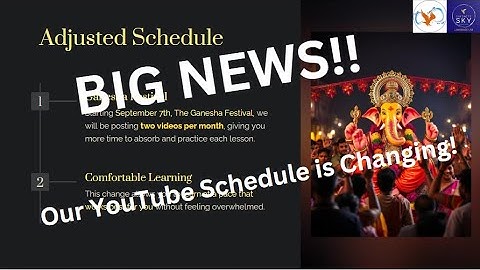 Supporting Your Learning Journey: New Video Schedule/Two Videos Per Month Starting September 7th!