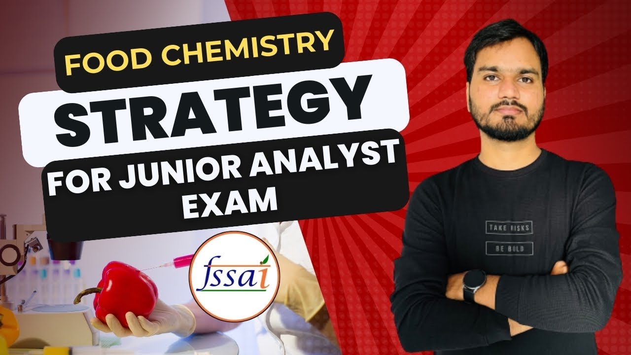 FSSAI JUNIOR ANALYST SYLLABUS DISCUSSION | How to Cover the Syllabus of Food Chemistry?
