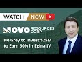 Novo resources tsx nvo  de grey to invest 25m to earn 50 in egina jv june 21st 2023