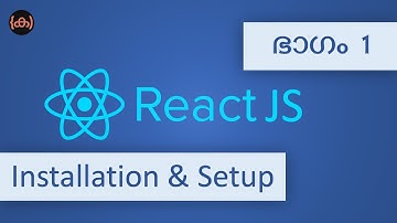 #1 | React Installation and Setup | Tutorial | React JS Tutorial | Code Malayalam