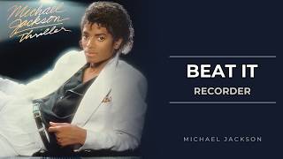 Recorder: How To Play Beat It By Michael Jackson