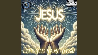 LIFT HIS NAME HIGH (feat. L.O.J. Honor)