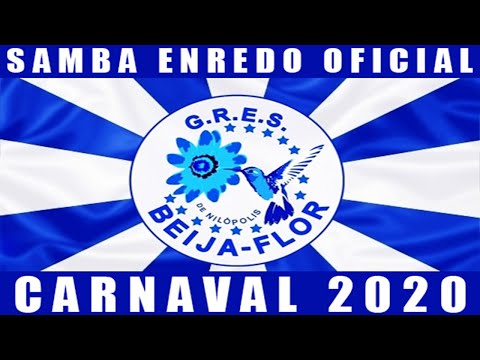 BEIJA-FLOR - SAMBA ENREDO OFICIAL CARNAVAL 2020
