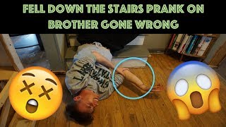 FELL DOWN THE STAIRS PRANK On Brother GONE WRONG