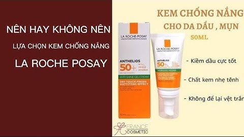 Kem chống nắng la roche posay anti shine review