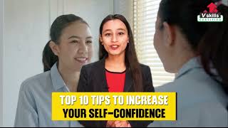 Top 10 Tips To Increase Your Self Confidence Vskills