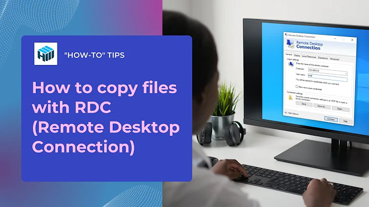 How to transfer files with Remote Desktop Connection easily in 2025