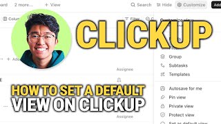 How To Set A Default View On ClickUp: Streamline Your Workspace!