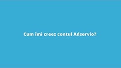 Cum imi creez contul Adservio?