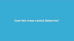 Cum imi creez contul Adservio?