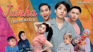 Trio Menyala - Juleha | Official Music Video