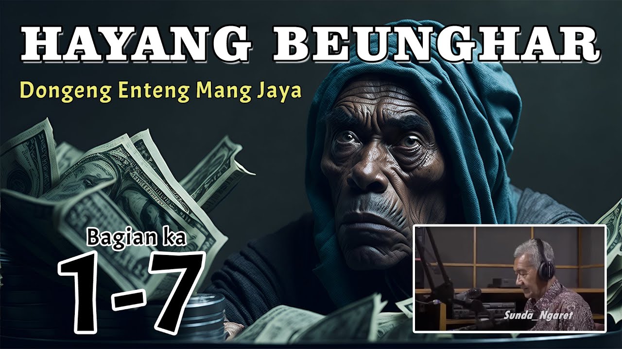 DONGENG MANG JAYA | HAYANG BEUNGHAR | BAGIAN KA 1-7