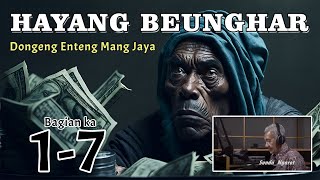 DONGENG MANG JAYA | HAYANG BEUNGHAR | BAGIAN KA 1-7