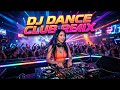 DJ Dance Club 2026 🔥 Nonstop Party Mix | EDM Bangers, Big Bass &amp; Night Club Vibes