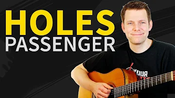 How To Play Holes Passenger Guitar Tutorial - Lesson & TAB