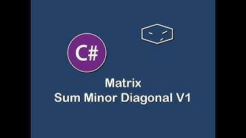 matrix sum minor diagonal v1 in c#