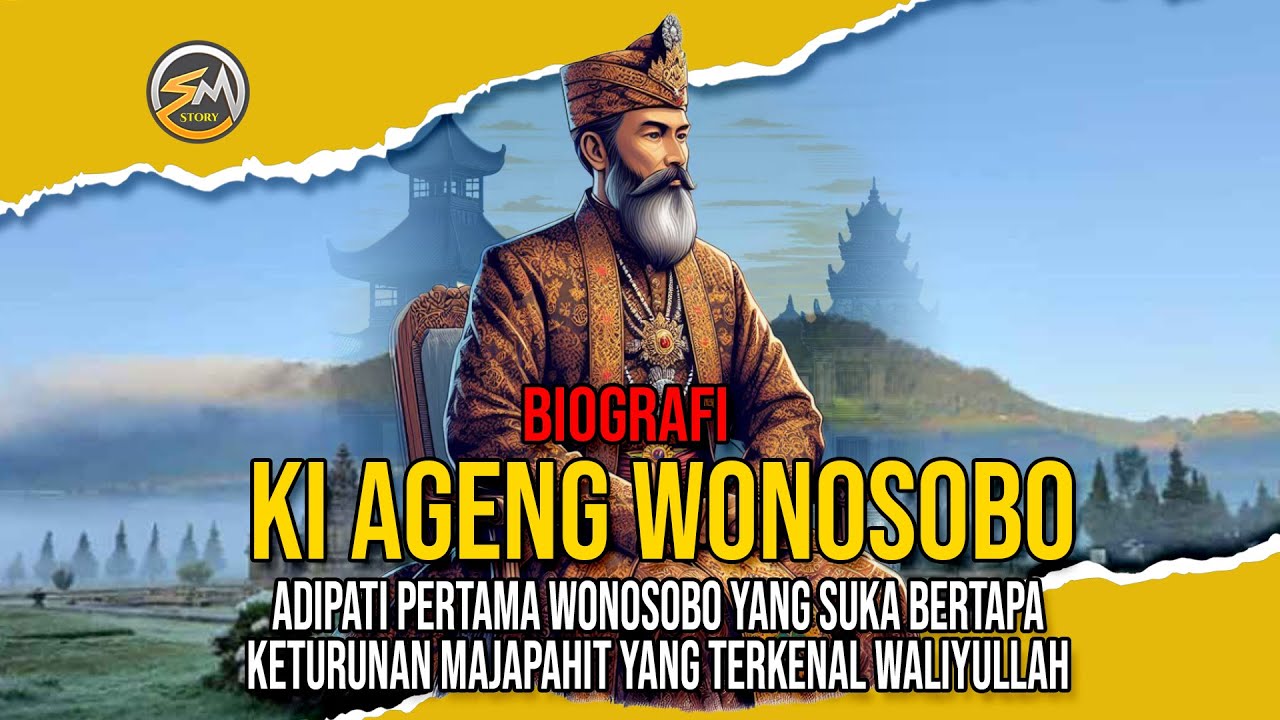 Biografi Ki Ageng Wonosobo Adipati Pertama Wonosobo yang suka bertapa
