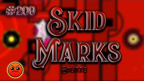 "Skid Marks" 100% [Mobile] by Split72 | Daily Level #209 | Geometry Dash 2.11 |