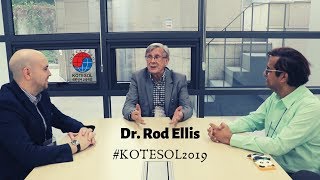 Interview With Dr. Rod Ellis 2019 Kotesol International Conference