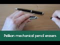 Erasers on Pelikan mechanical pencils