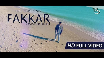 Fakkar - Ravinder Dhatt || Official Video HD || Latest Punjabi Song 2014 || TingLing