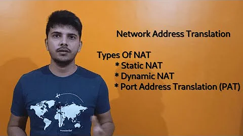 NAT & its types | Static NAT | Dynamic NAT | Port address translation | Network address translation