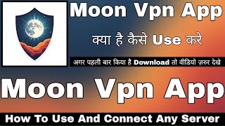 Moon Vpn App Kaise Use Kare || How To Use Moon Vpn App || Moon Vpn App || Moon Vpn App Review screenshot 5