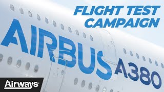 The Airbus A380 Test Campaign