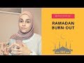 Day 10: Ramadan Burnout