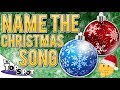 🎵🎅🏻Name The Christmas Song!🎵🎅🏻 - CHRISTMAS 2019 CHALLENGE!! 🎵🎅🏻
