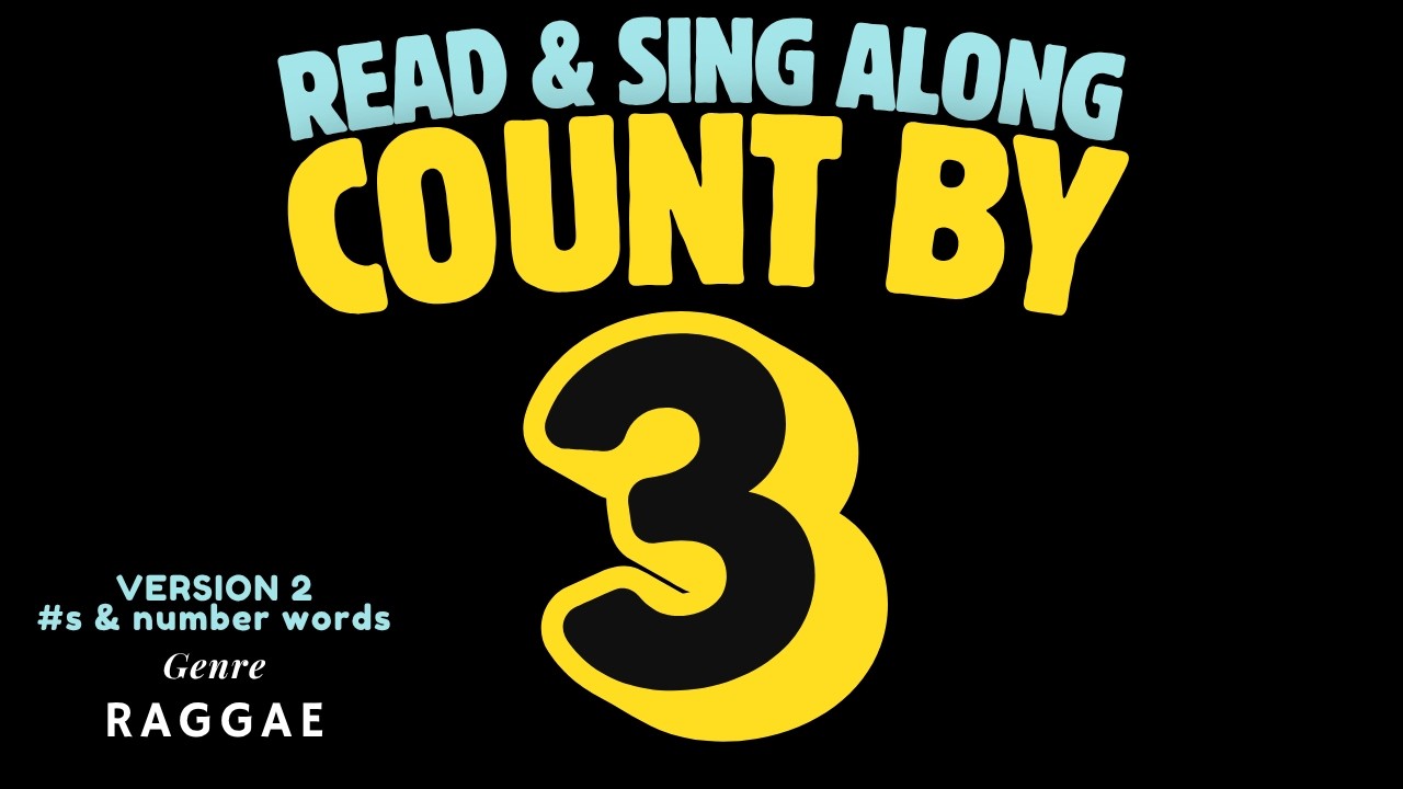 Skip Counting by 3s to 30 | Count by 3s Song | Read Along & Sing Along ...