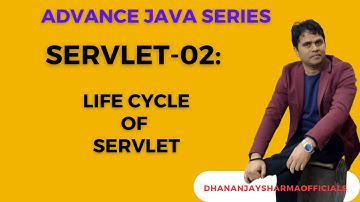 Servlet-02: Servlet Life Cycle |Advanced Java Tutorial in Hindi