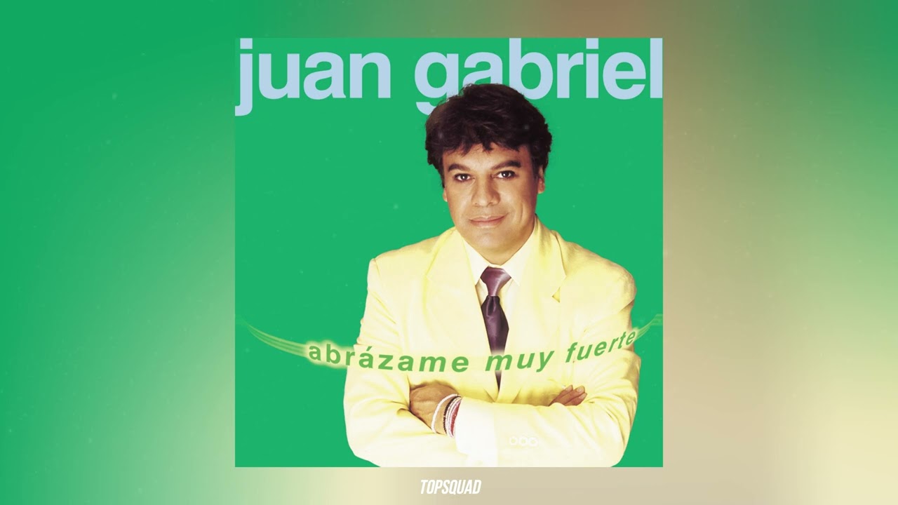 Juan Gabriel - Abrázame Muy Fuerte