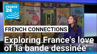 The ninth art: Exploring France's love of 'la bande dessinée' • FRANCE 24 English
