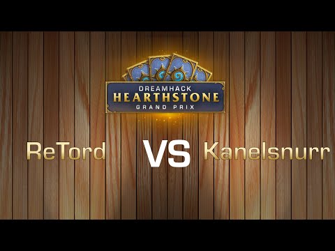 ReTord vs Kanelsnurr - Round 6 Heat 1 - DreamHack Hearthstone Grand Prix