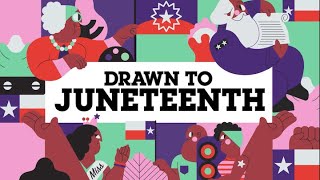 Drawn To Juneteenth with Ms.Opal