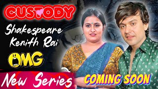 Custody | Official Trailer Review | Sigma OTT | Shakespeare Kenith Rai NEW Series