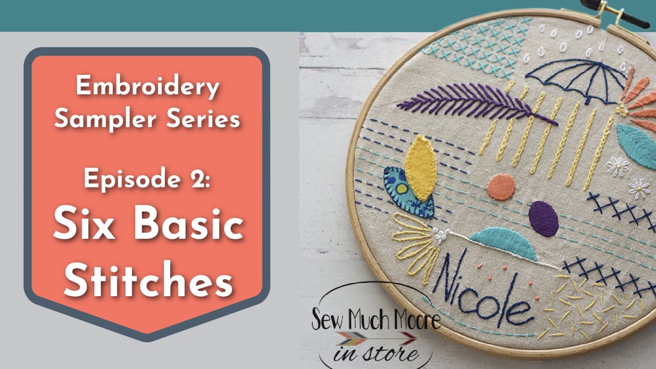 Six Basic Stitches for Hand Embroidery YouTube