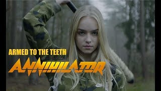 ANNIHILATOR - Armed To The Teeth (Official Video)