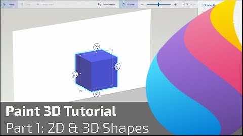 Learn Paint 3D! Part 1: 2D & 3D Shapes