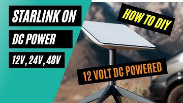 Starlink 12 Volt Conversion Complete How To Guide - Updated 2023