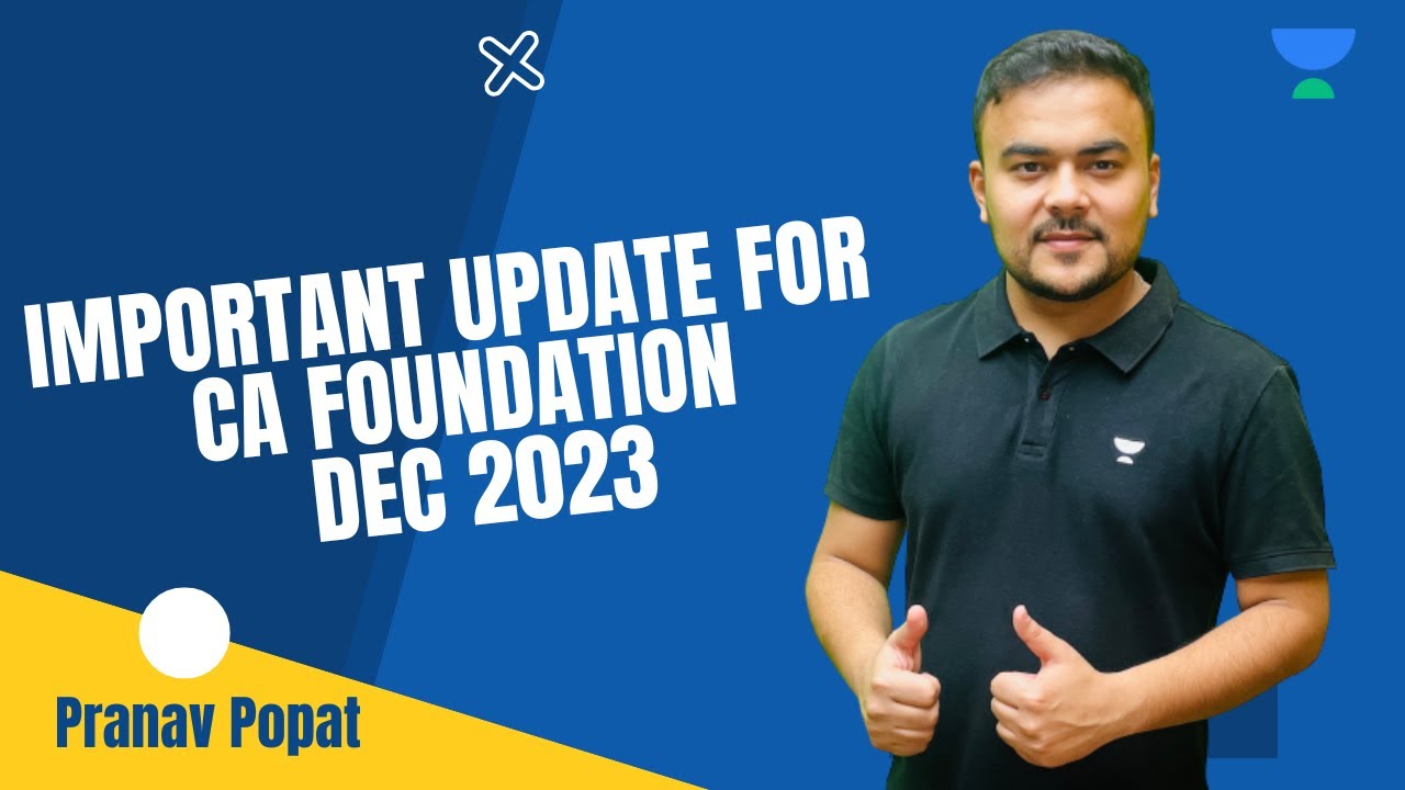 Important Update for CA Foundation Dec 2023 - YouTube