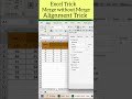 How to Merge Cell but Without Merge | Center Alignment